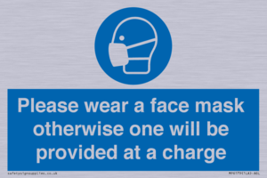 Please wear a face mask otherwise one will be provided at a charge